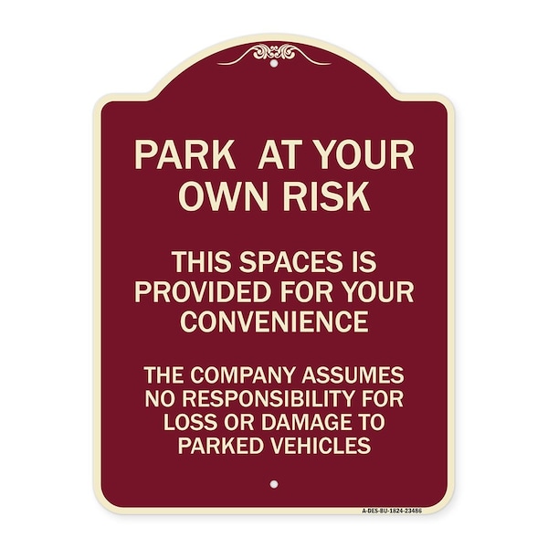 Signmission Park at Your Own Risk This Space Is Provided for Your Convenience the Company Assumes, BU-1824-23486 A-DES-BU-1824-23486 - main